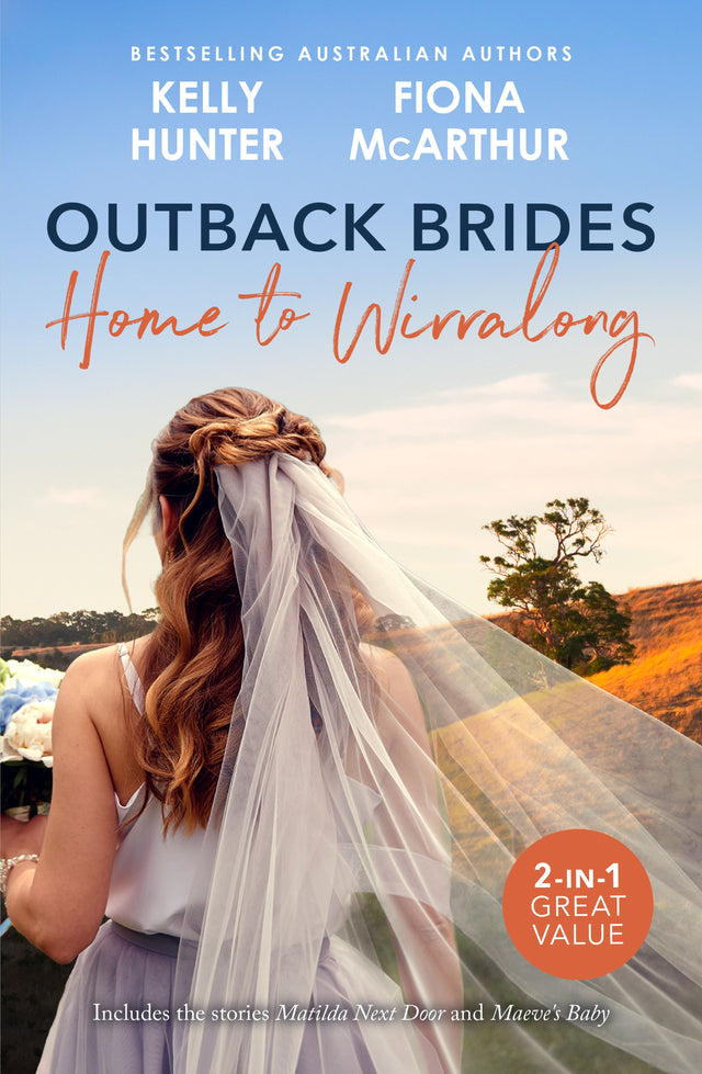 Outback Brides: Home To Wirralong/Matilda Next Door/Maeve's Baby