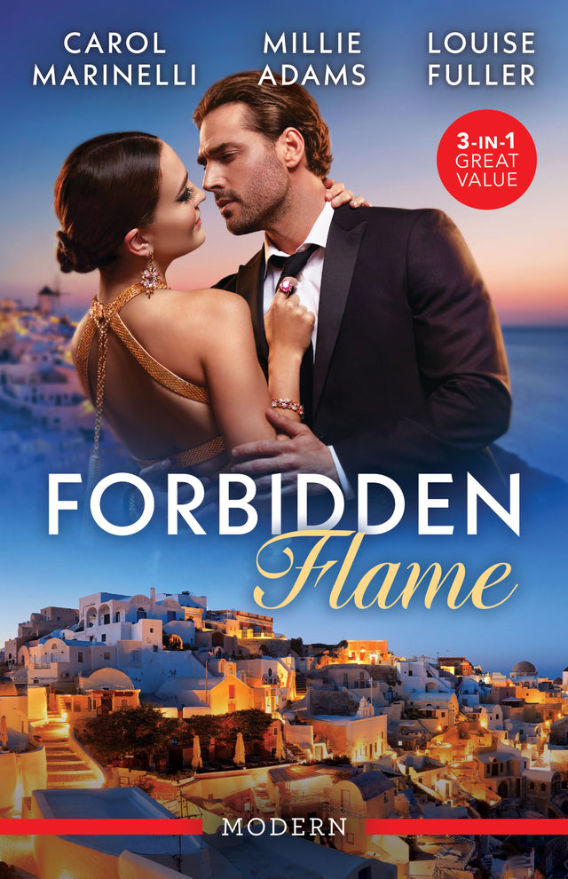 Forbidden Flame/Forbidden to the Powerful Greek/His Secretly Pregnant Cinderella/One Forbidden Night in Paradise