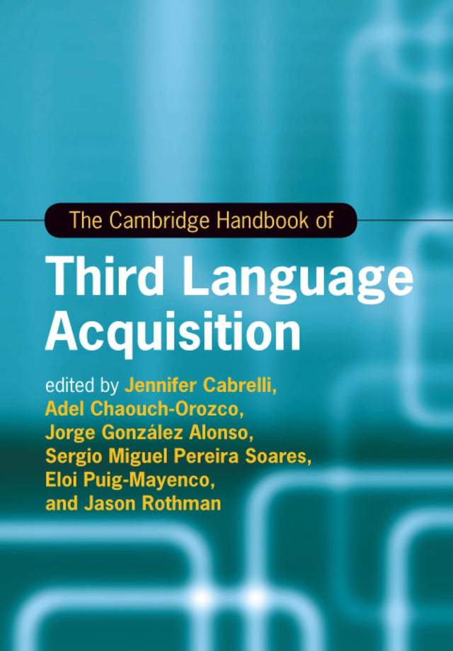 The Cambridge Handbook of Third Language Acquisition