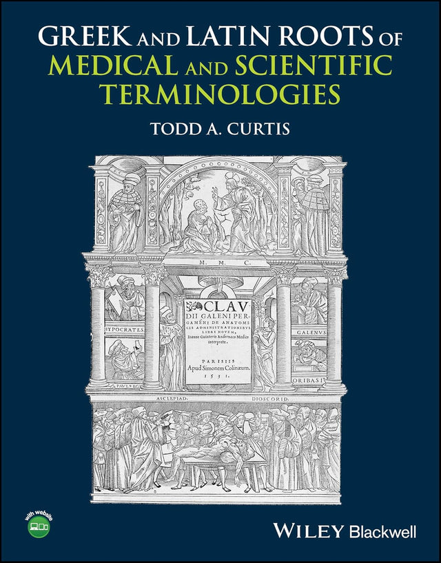 Greek and Latin Roots of Medical and Scientific Terminologies