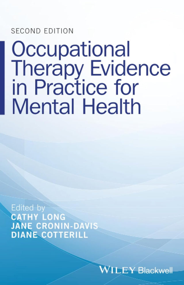 Occupational Therapy Evidence in Practice for Mental Health