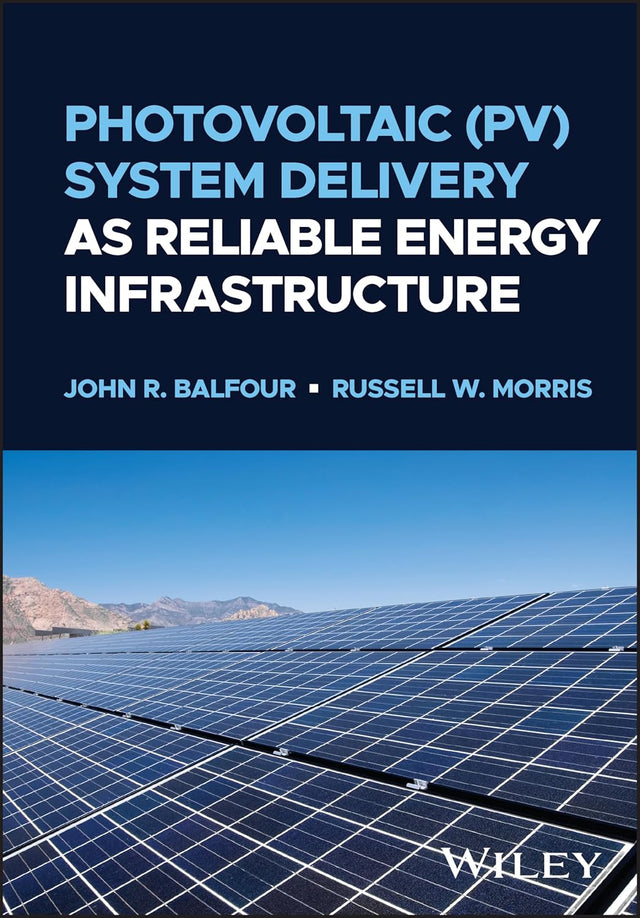 Photovoltaic (PV) System Delivery as Reliable Energy Infrastructure
