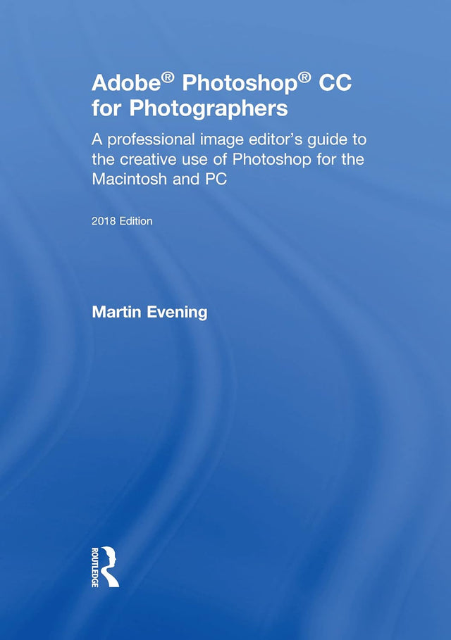 Adobe Photoshop CC for Photographers 2018