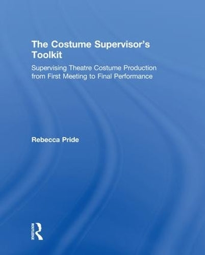The Costume Supervisor’s Toolkit