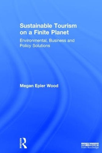 Sustainable Tourism on a Finite Planet