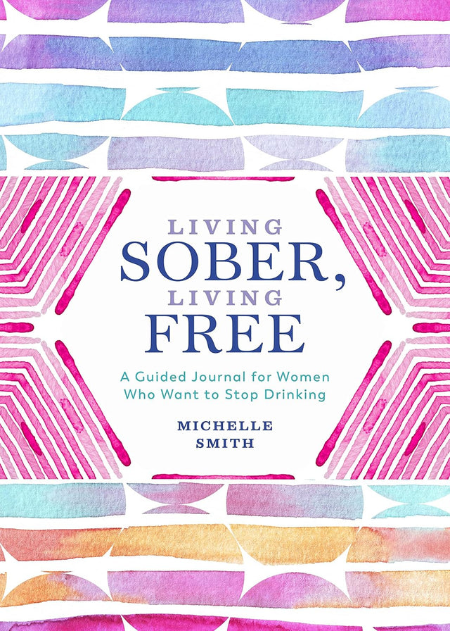 Living Sober, Living Free