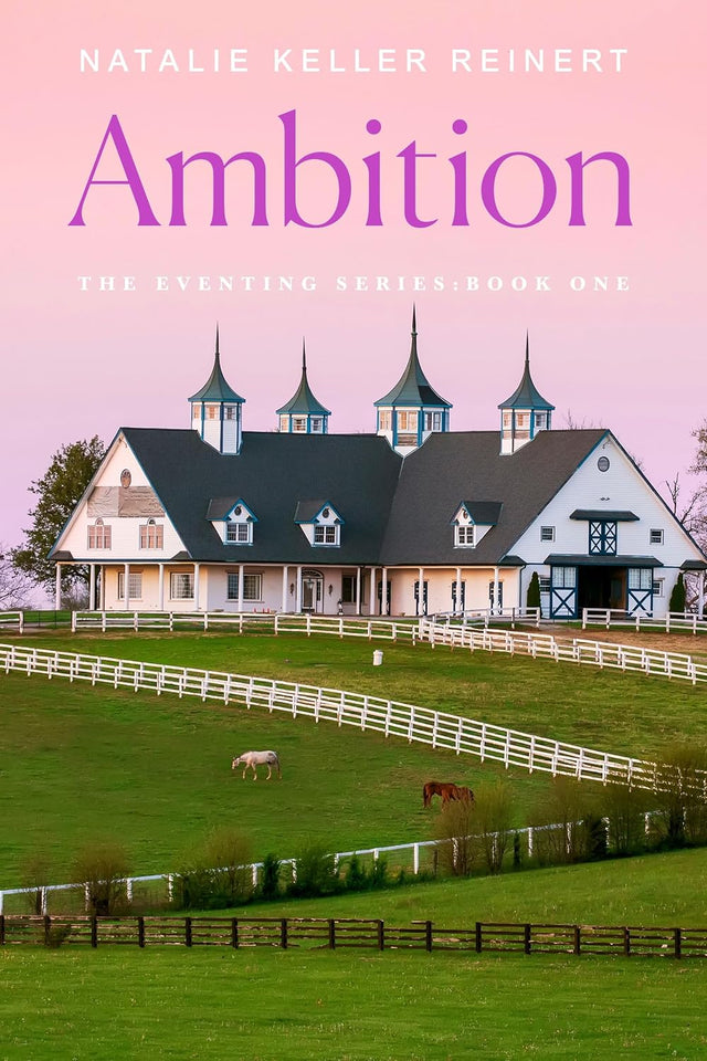 Ambition: The Eventing Series #1