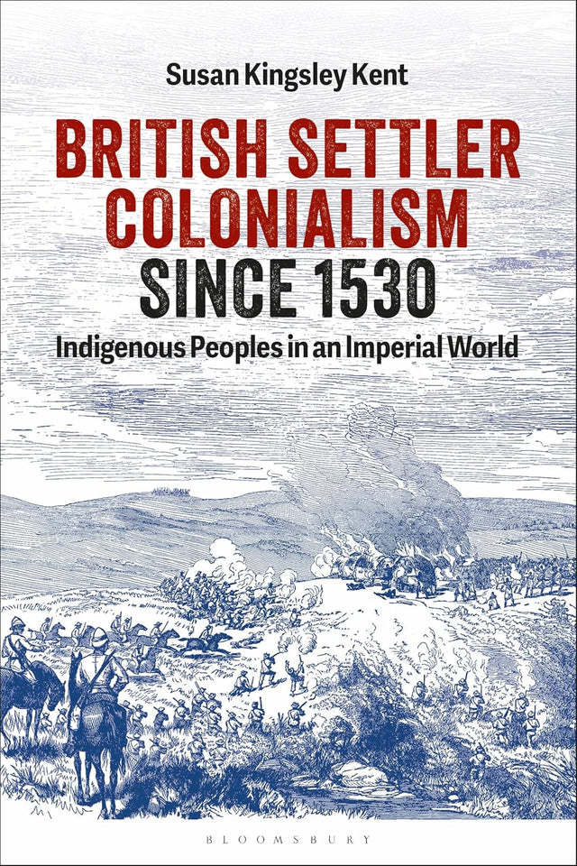 British Settler Colonialism since 1530