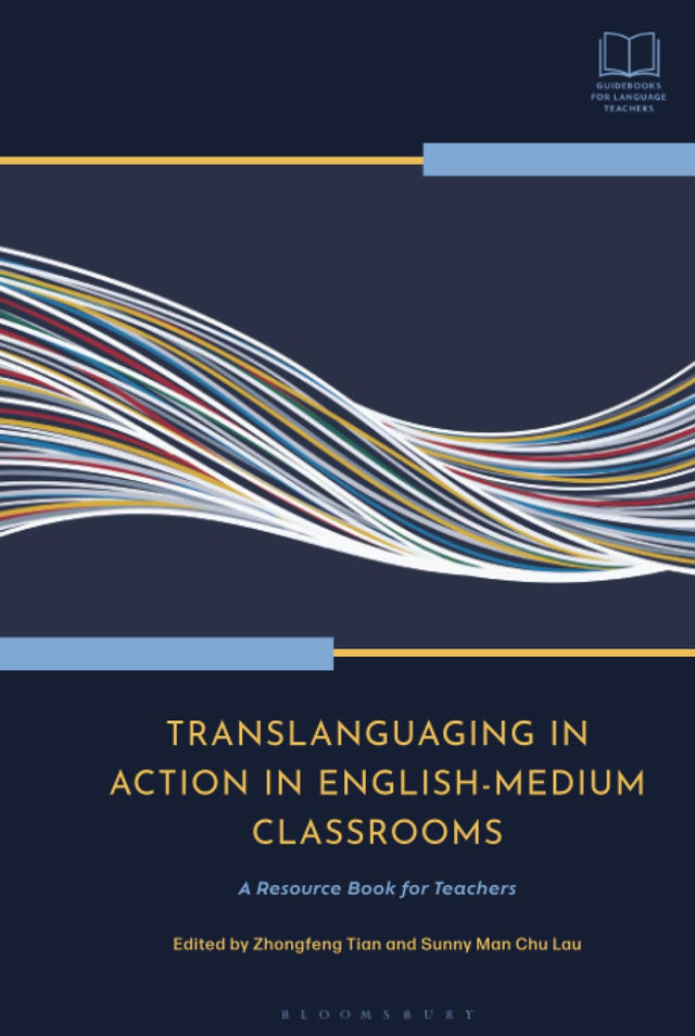 Translanguaging in Action in English-Medium Classrooms