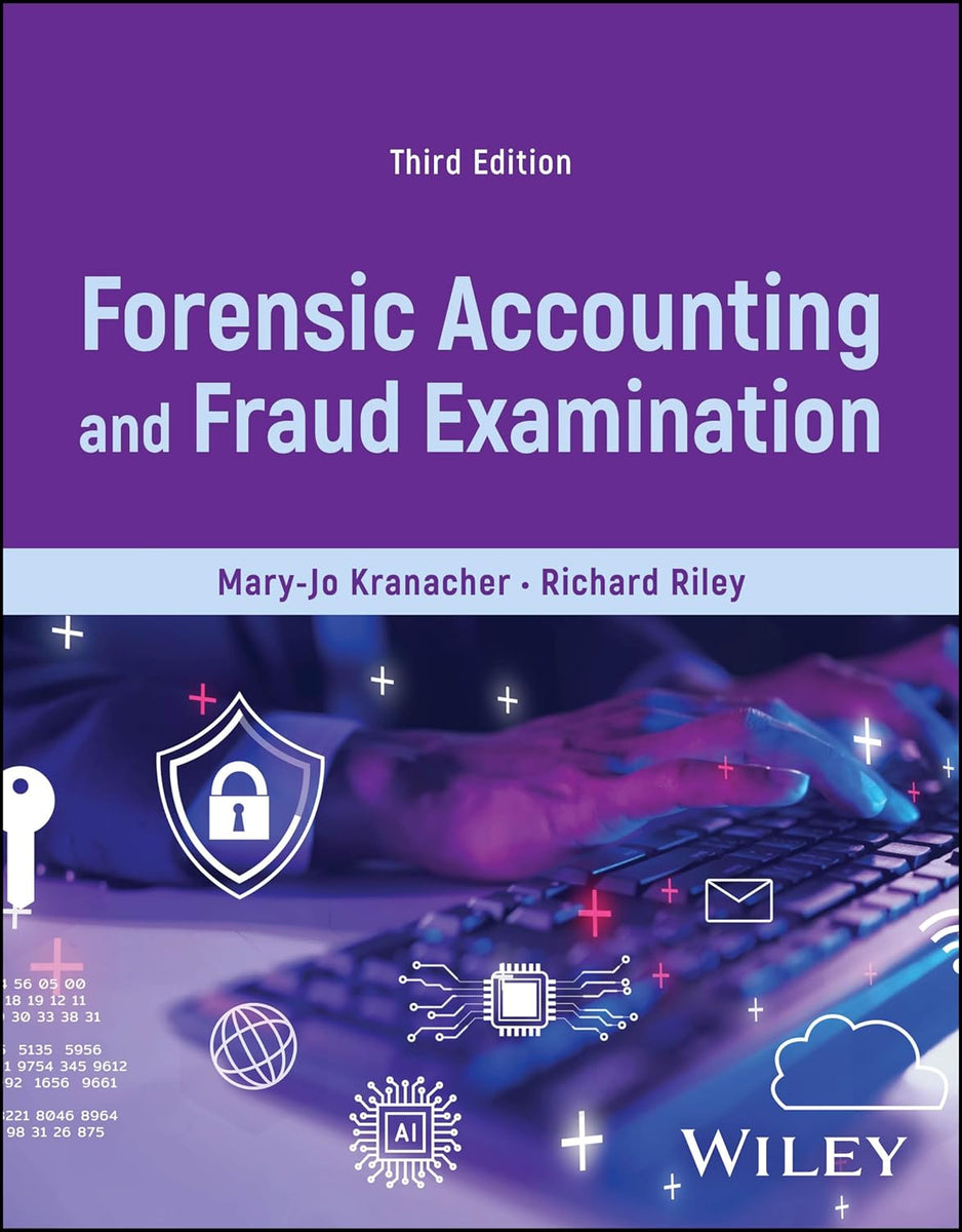Forensic Accounting and Fraud Examination by Mary-Jo Kranacher and ...
