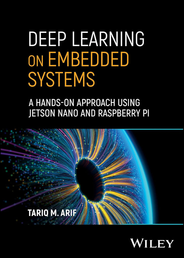Deep Learning on Embedded Systems