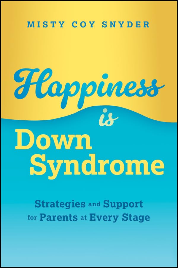 Happiness is Down Syndrome