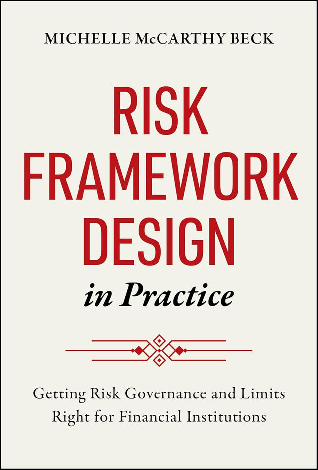 Risk Framework Design in Practice