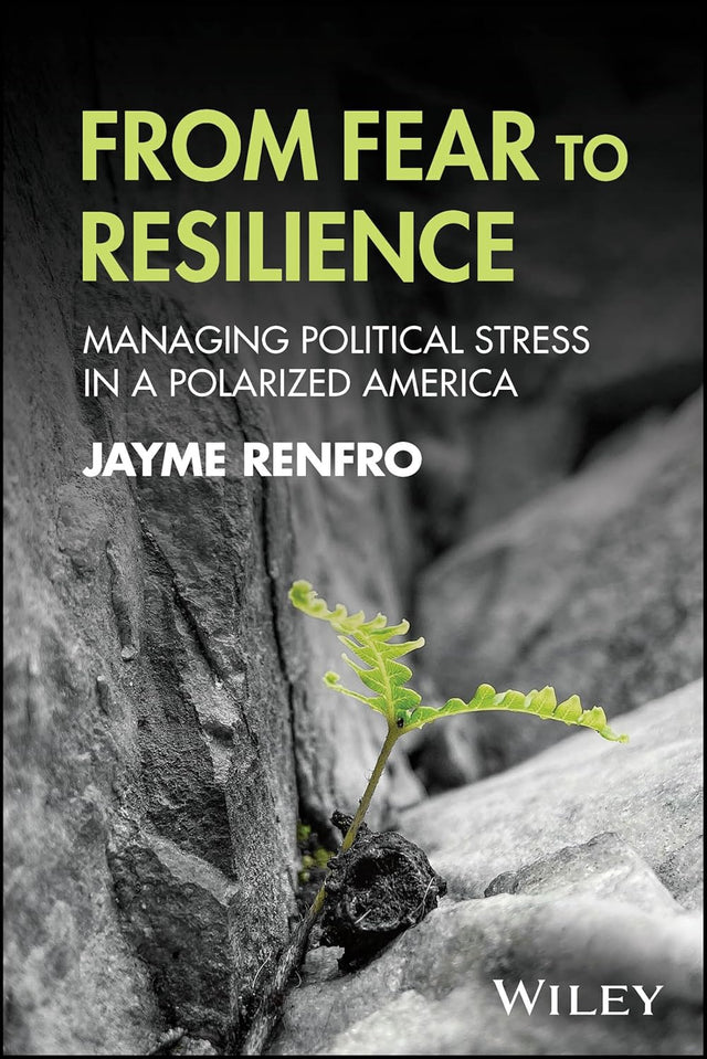 From Fear to Resilience