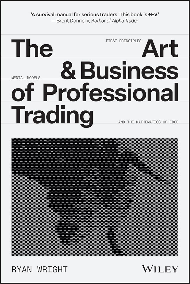 The Art and Business of Professional Trading
