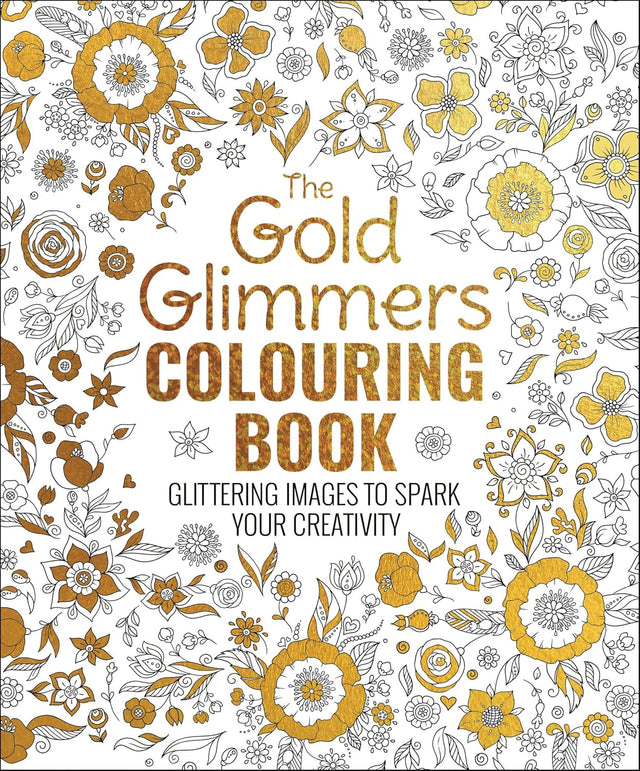 The Gold Glimmers Colouring Book