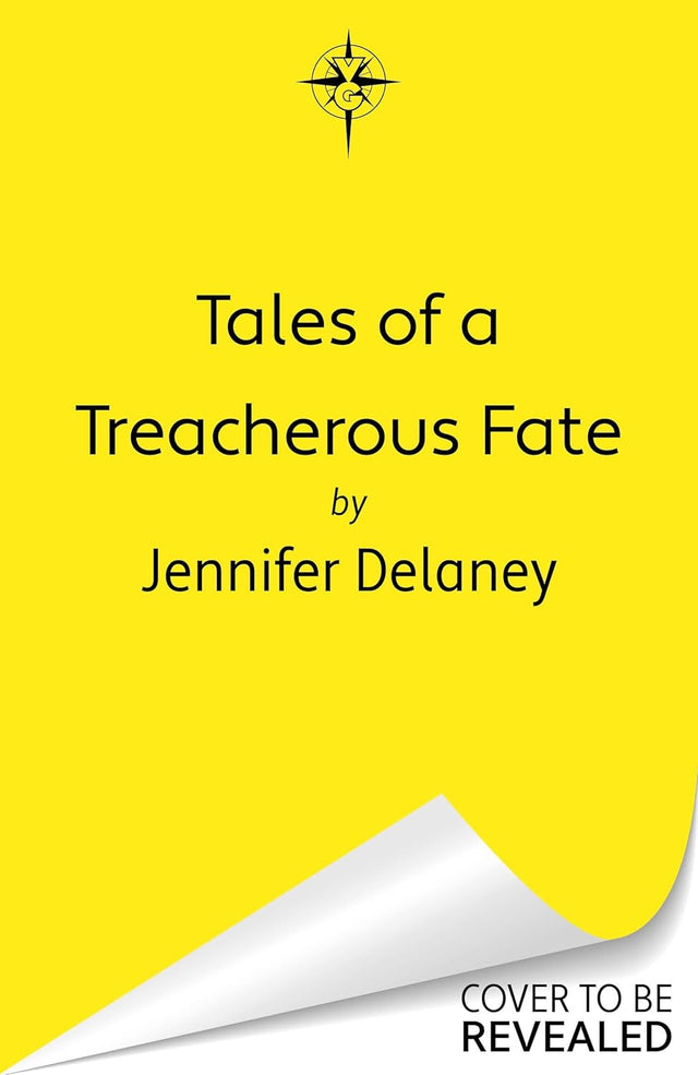 Tales of a Treacherous Fate
