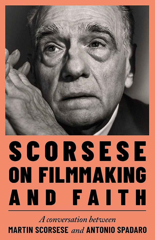 Scorsese on Filmmaking and Faith