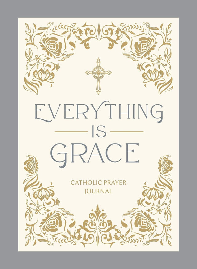 Everything Is Grace