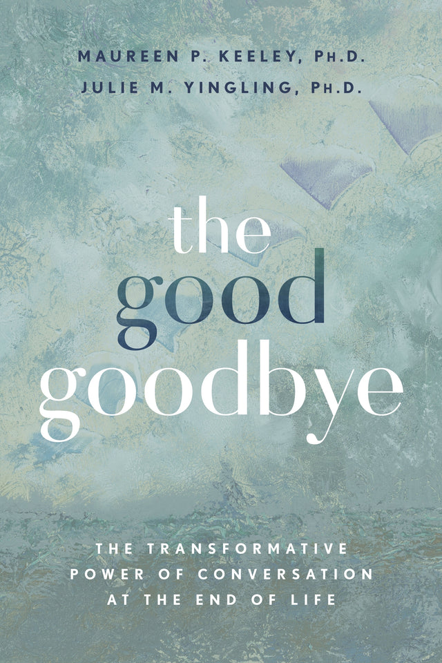 The Good Goodbye