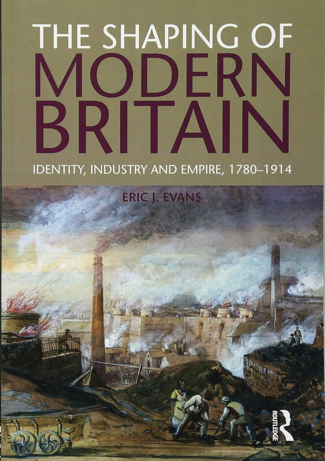 The Shaping of Modern Britain