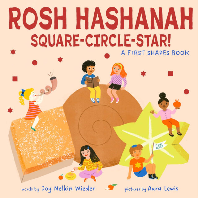 Rosh Hashanah Square-Circle-Star!: A First Shapes Book (A Jewish Holiday Concept Book)