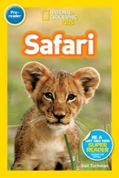National Geographic Kids Readers: Safari