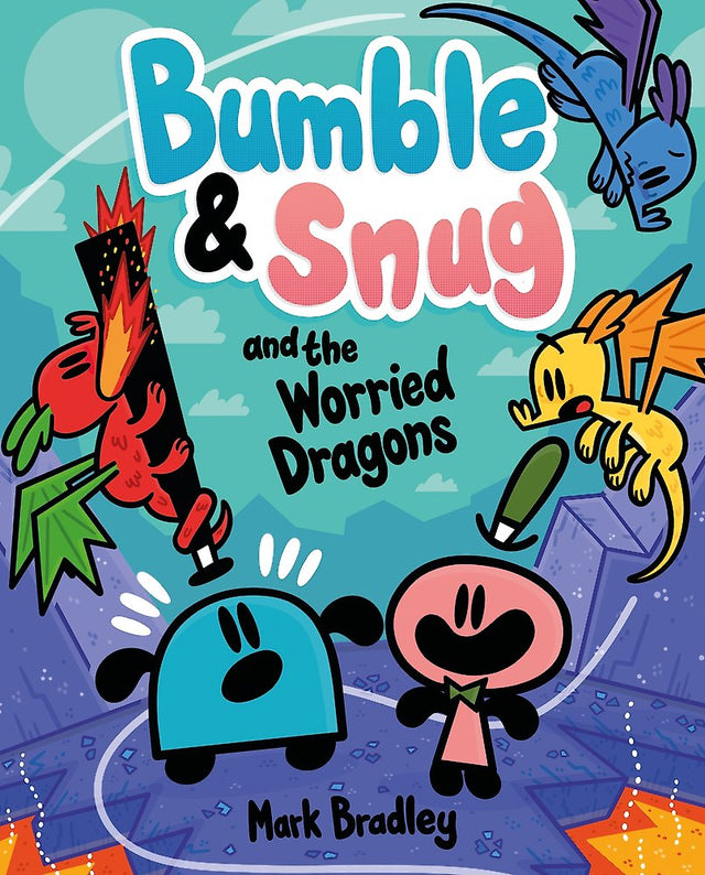 Bumble and Snug and the Worried Dragons