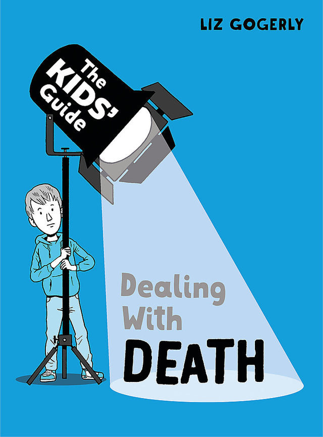 The Kids' Guide: Dealing with Death