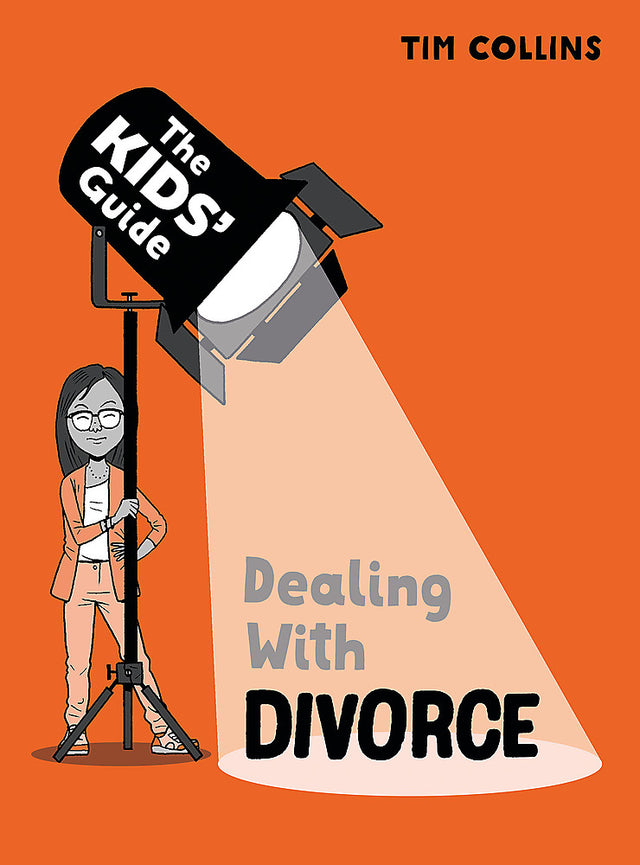 The Kids' Guide: Dealing with Divorce
