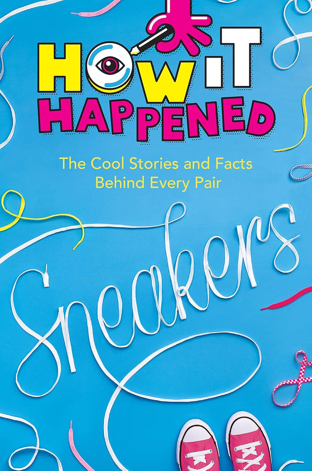 How It Happened! Sneakers