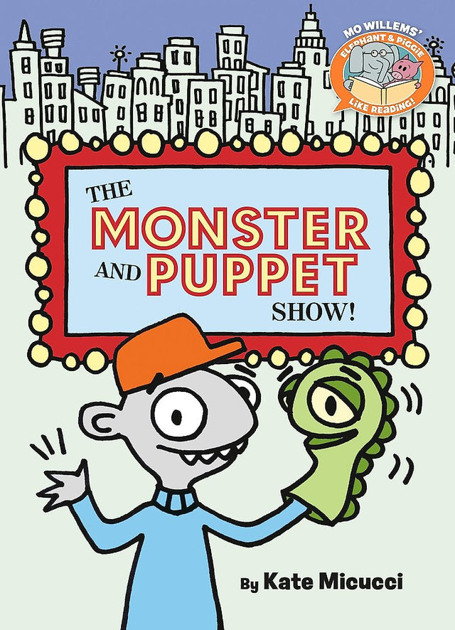 The Monster and Puppet Show!-Elephant & Piggie Like Reading!
