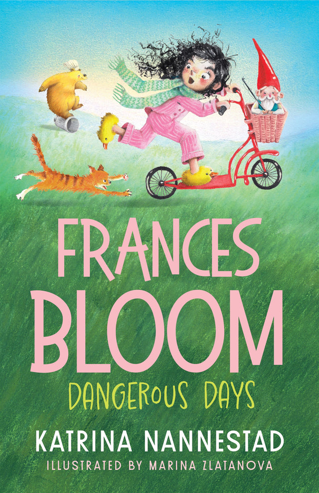 Frances Bloom: Dangerous Days (Frances Bloom, #2)