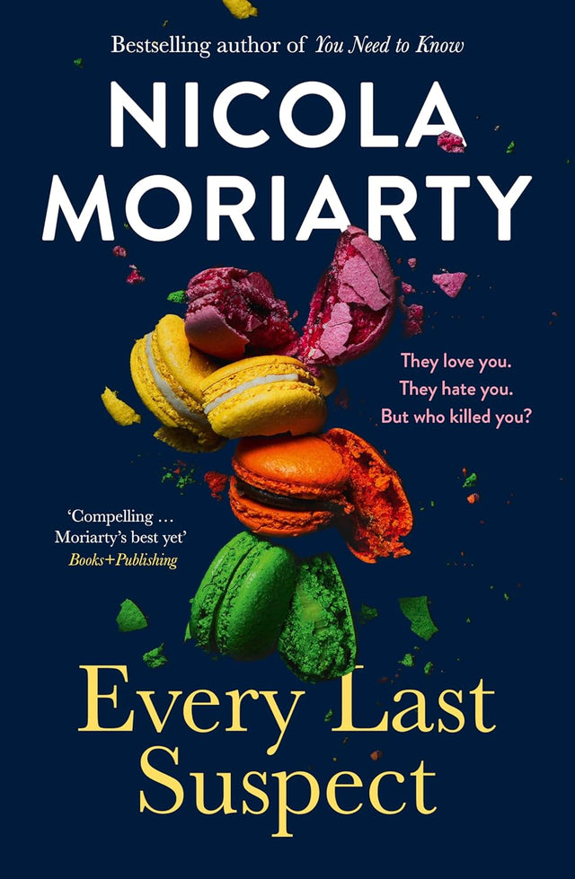Every Last Suspect: The gripping thriller novel from the bestselling author of YOU NEED TO KNOW, for fans of Sally Hepworth, Dervla McTiernan and Freida McFadden
