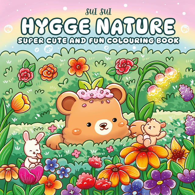 Hygge Nature: Super cute and fun colouring book featuring adorable animal characters