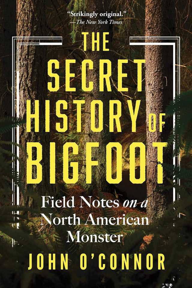 The Secret History of Bigfoot