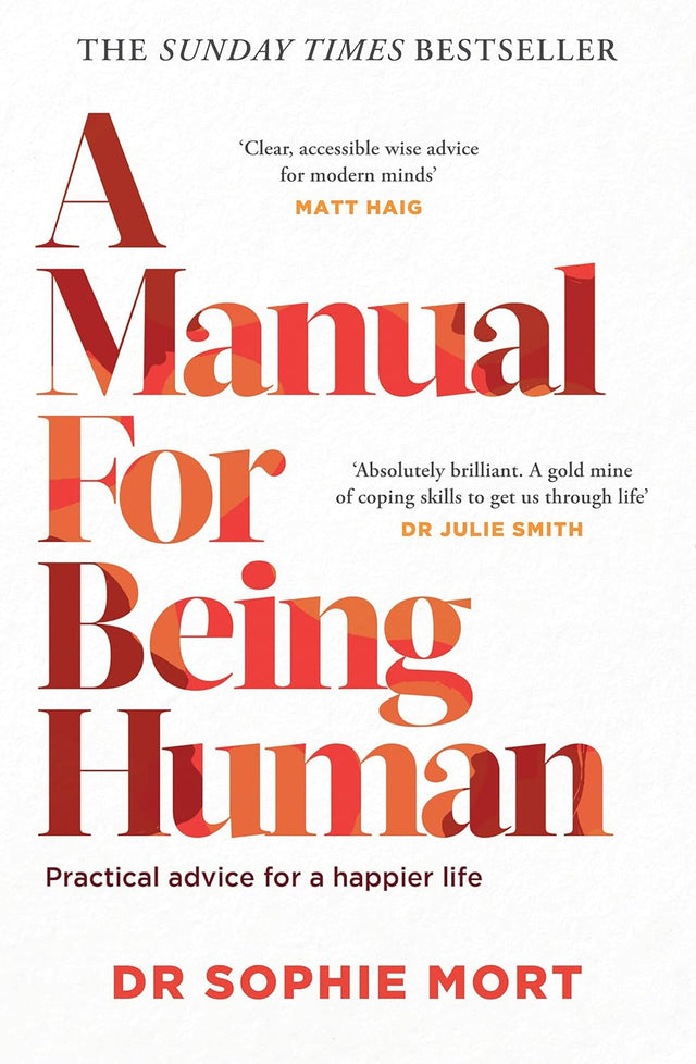 A Manual for Being Human