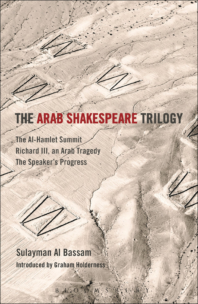 The Arab Shakespeare Trilogy
