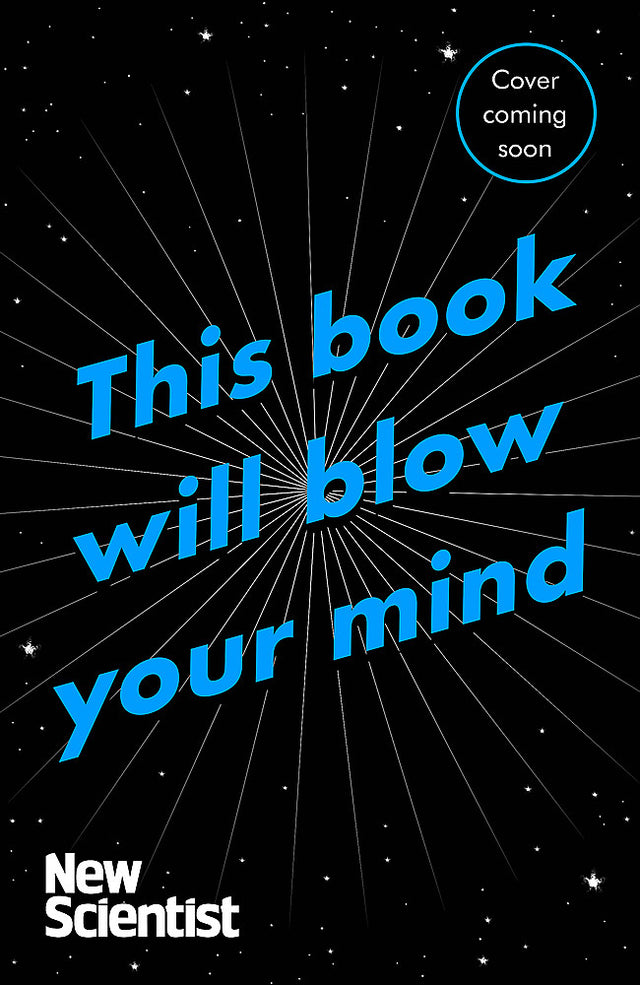 This Book Will Blow Your Mind