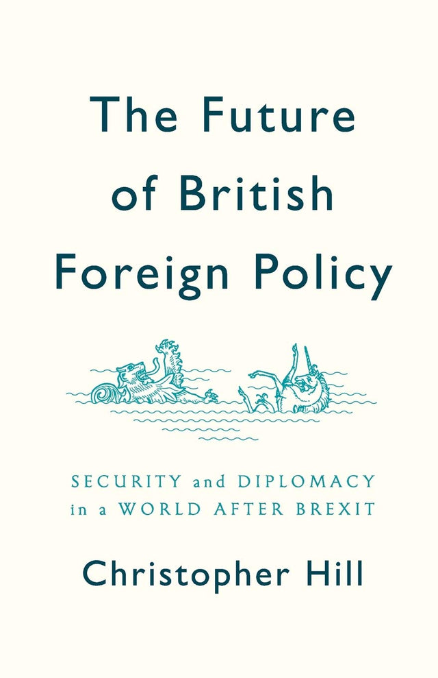 The Future of British Foreign Policy