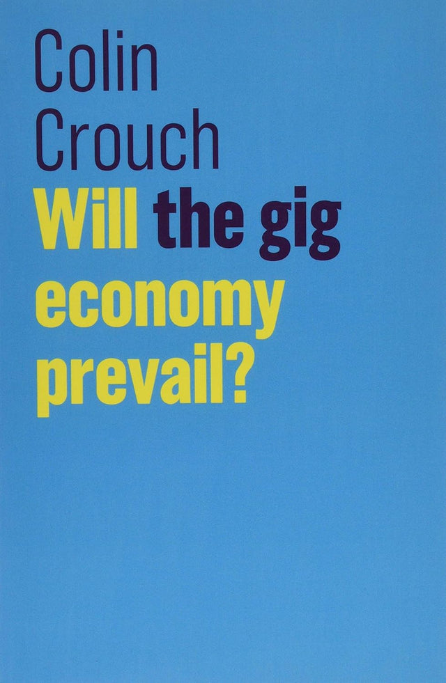 Will the gig economy prevail?