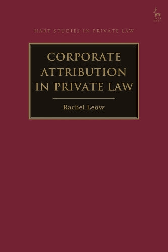 Corporate Attribution in Private Law