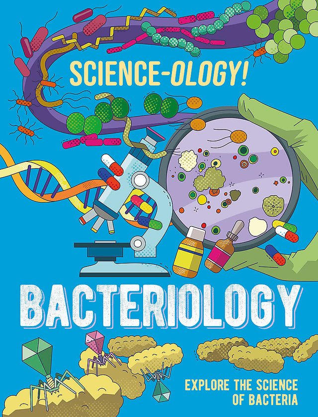 Science-ology!: Bacteriology