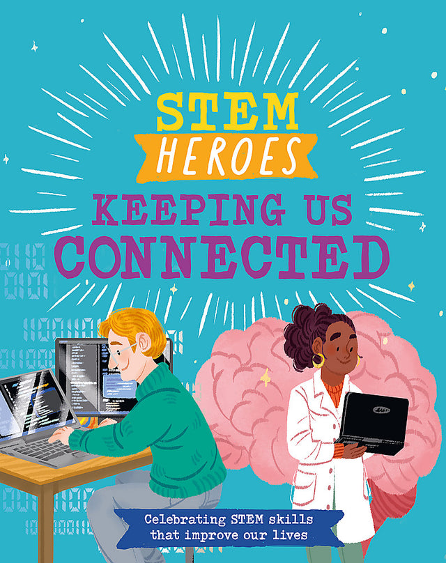 STEM Heroes: Keeping Us Connected