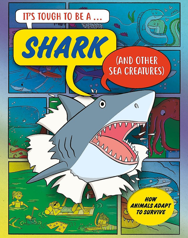Itβs Tough to Be: A Shark (and Other Sea Creatures)