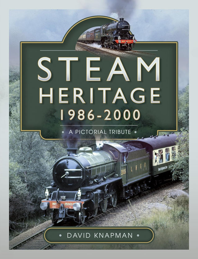Steam Heritage, 1986–2000