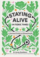 Staying Alive in Toxic Times