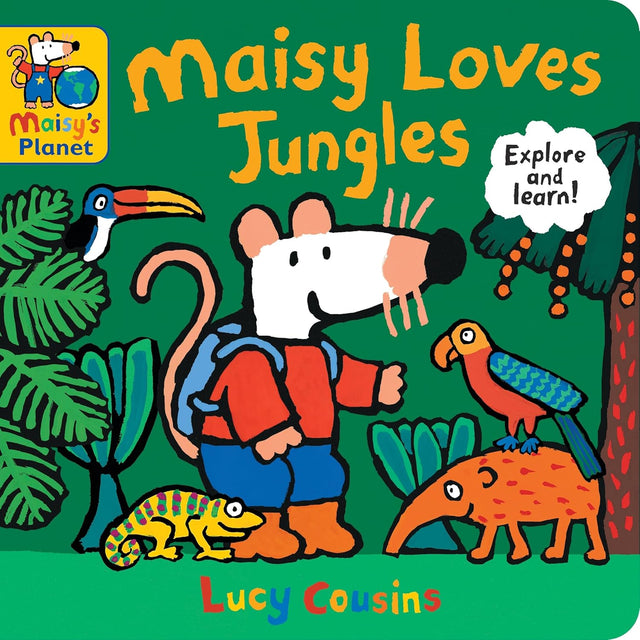 Maisy Loves Jungles: A Maisy's Planet Book