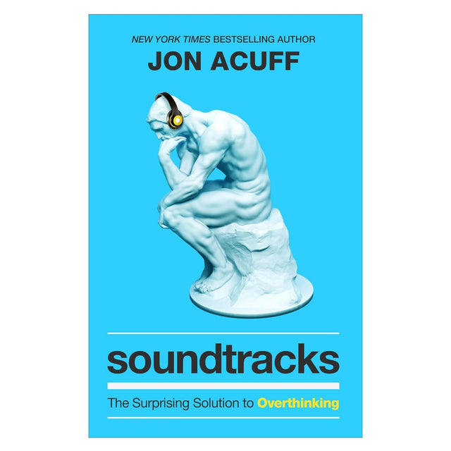 Soundtracks β The Surprising Solution to Overthinking