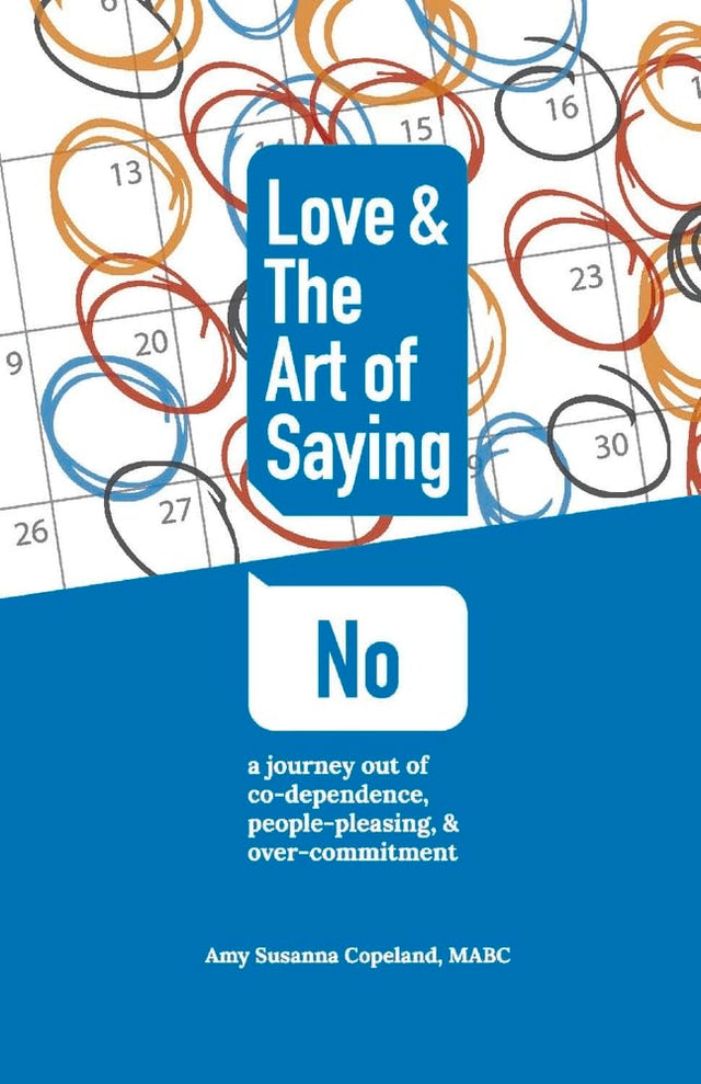 Love & the Art of Saying No